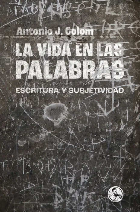 La Vida en las Palabras