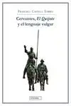 Cervantes, el Quijote y el Lenguaje Vulgar
