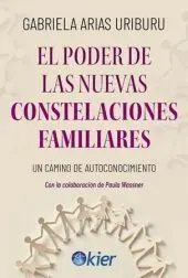 El Poder de las Nuevas Constelaciones Familiares