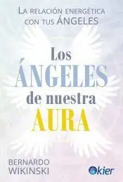 Los Ángeles de nuestra Aura
