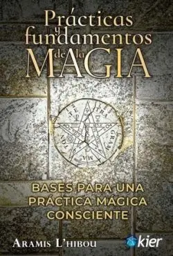 Prácticas y Fundamentos de la Magia