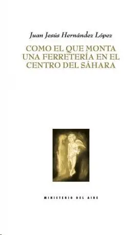 Como el que Monta una Ferretería en el Centro del Sáhara