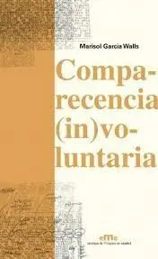 Comparecencia (In) Voluntaria
