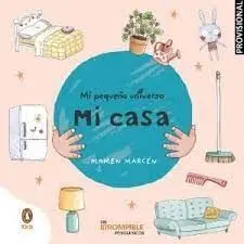 Mi Casa - mi Pequeño Universo