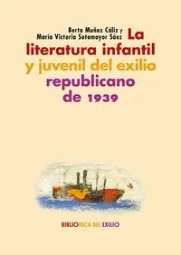 La Literatura Infantil y Juvenil del Exilio Republicano