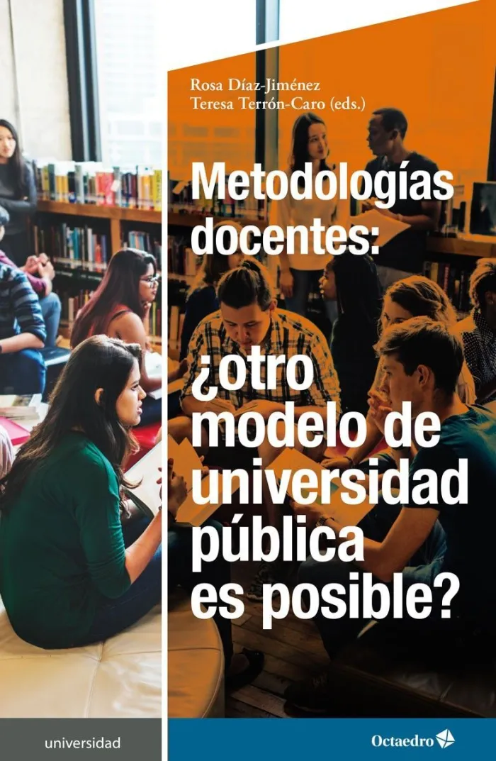 Metodologías Docentes. Otro Modelo de Universidad Pública Es Posible?