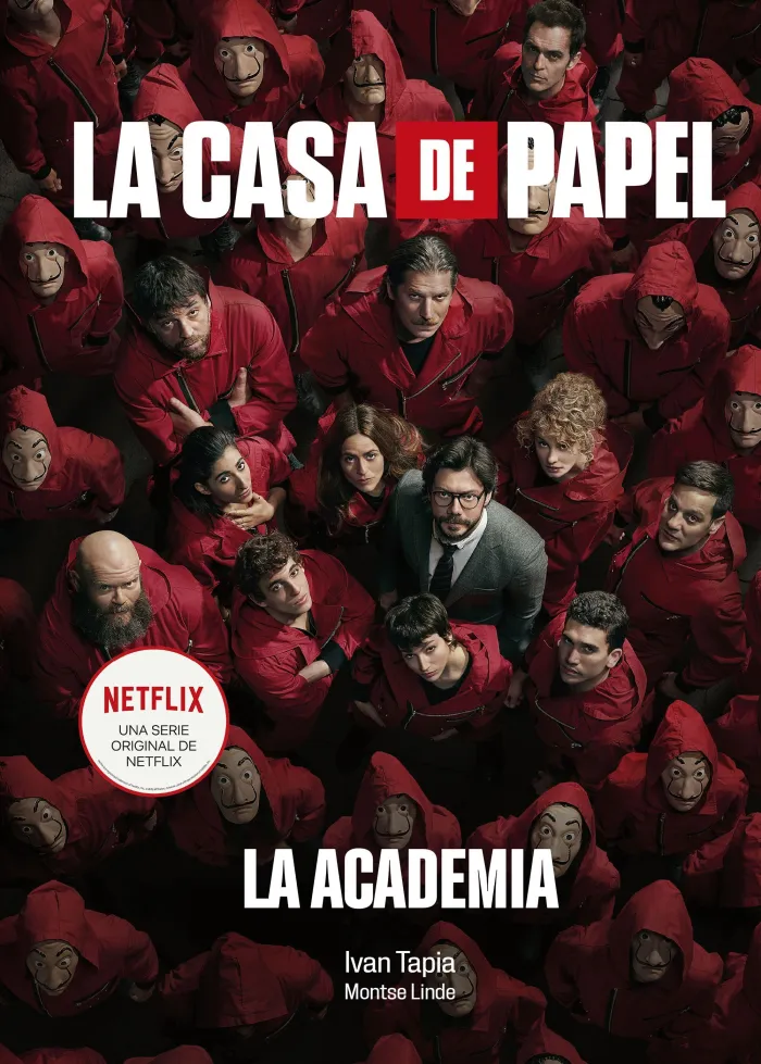 La Casa de Papel. La Academia