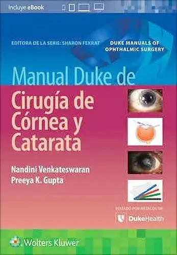 Manual Duke de Cirugia de Cornea y Catarata