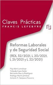 Reformas Laborales y de Seguridad Social (Rdl 32/2021, L 20/2021,