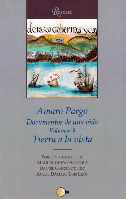 Amaro Pargo. Documentos de una Vida T. 9 Tierra a la Vista