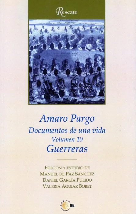 Amaro Pargo. Documentos de una Vida T. 10 Guerreras