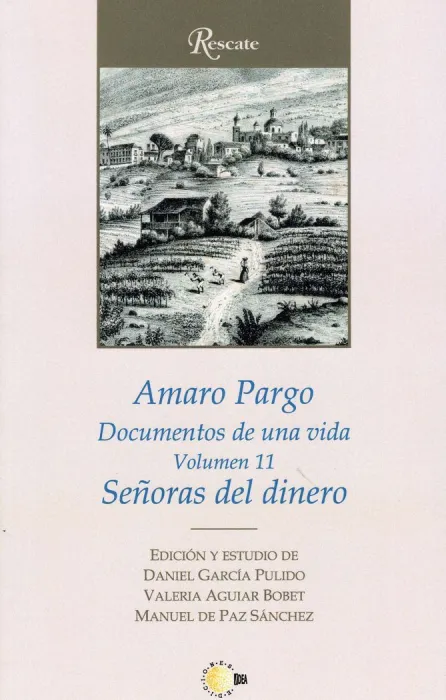 Amaro Pargo. Señoras del Dinero