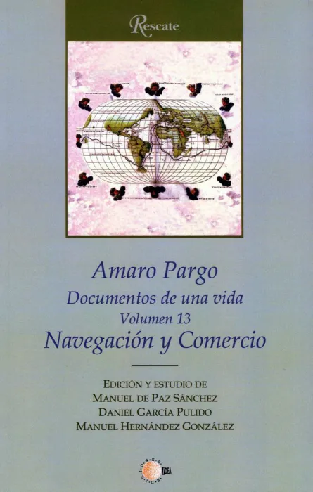 Amaro Pargo. Documentos de una Vida T. 13 Navegación y Comercio