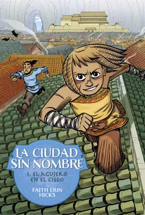 La Ciudad sin Nombre 1 el Agujero en el Cielo