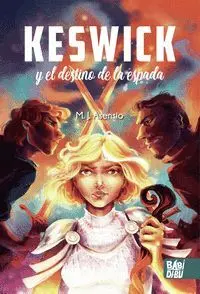 Keswick y el Destino de la Espada