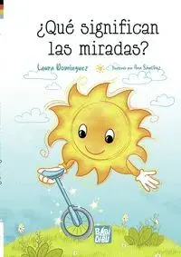 Qué Significan las Miradas?