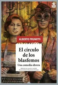 El Circulo de los Blasfemos. Una Comedia Obrera