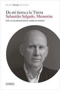 De mi Tierra a la Tierra. Memorias