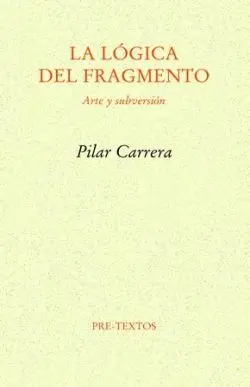 La Lógica del Fragmento