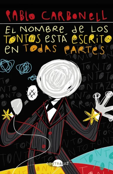 El Nombre de los Tontos está Escrito en Todas Partes