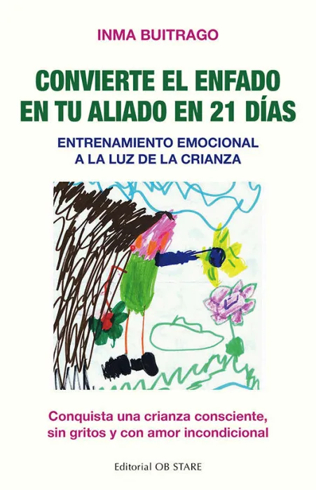 Convierte el Enfado en tu Aliado en 21 Días