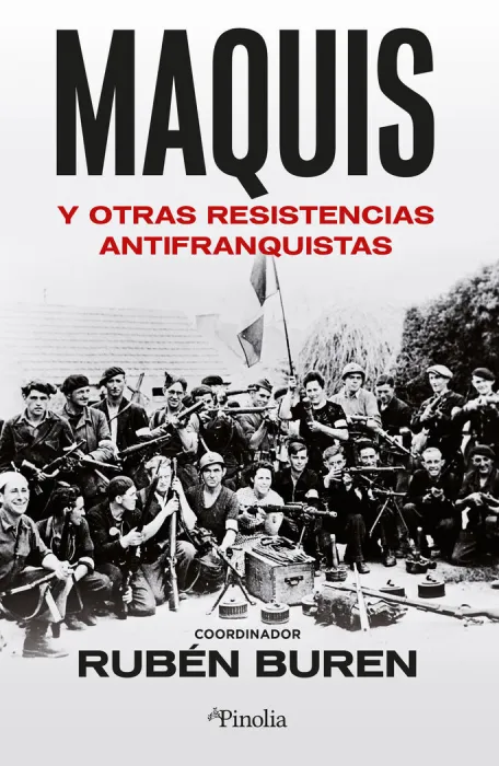 Maquis y Otras Resistencias Antifranquistas