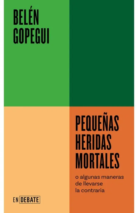 Pequeñas Heridas Mortales o Algunas Maneras de Llevarse la Contraria