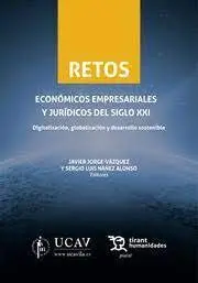 Retos. Economicos Empresariales y Juridicos del Siglo Xxi