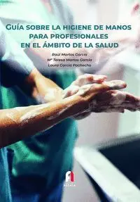 Guia Sobre la Higiene de Manos para Profesionales en el Ambito de la Salud