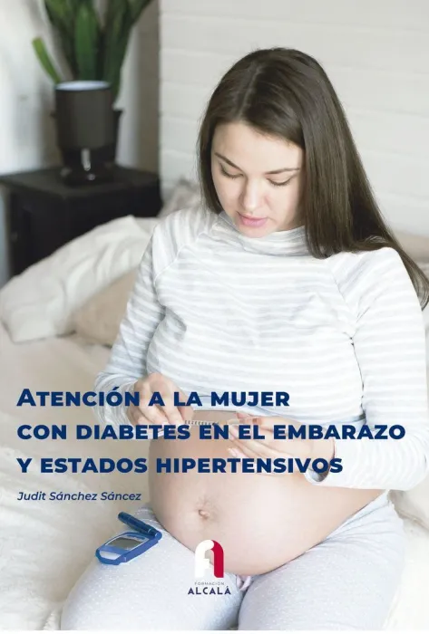 Atención a la Mujer con Diabetes en el Embarazo y Estados Hipertensos