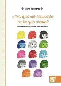 Por qué me Convierto en lo que Siento?