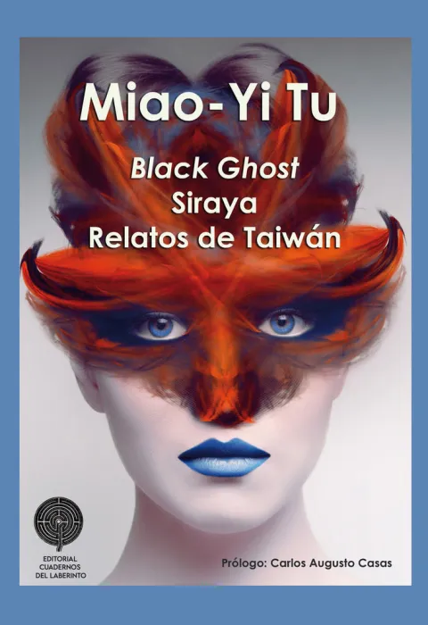 Black Ghost. Siraya. Relatos de Taiwán