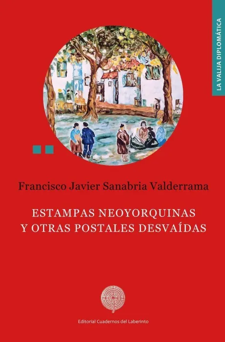 Estampas Neoyorquinas y Otras Postales Desvaídas