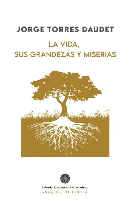 La Vida, Sus Grandezas y Miserias
