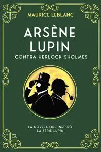 Arsene Lupin Contra Herlock Sholmes