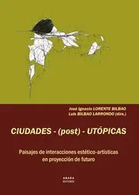 Ciudades - (Post) - Utopicas