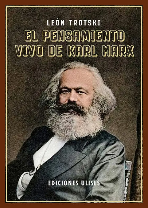 El Pensamiento Vivo de Karl Marx