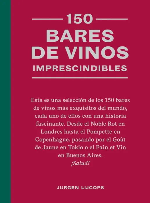 150 Bares de Vinos Imprescindibles