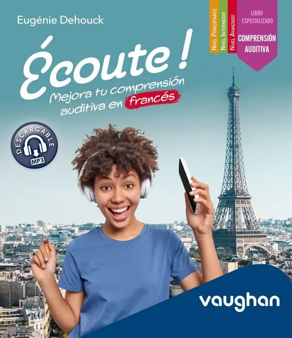 Ecoute! Mejora tu Comprension Audit Frances