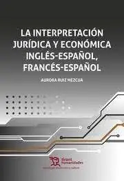 Interpretacion Juridica y Economica Ing;Esp,Fran;Esp.
