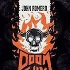 Doom Guy. Mi Vida en Primera Persona