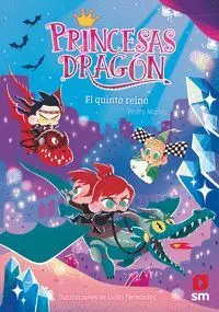 Princesas Dragon 15 - el Quinto Reino