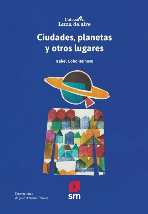 Ciudades, Planetas y Otros Lugares