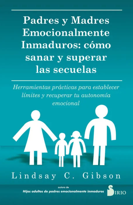 Padres y Madres Emocionalmente Inmaduros