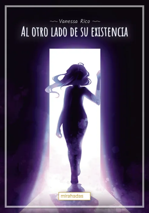 Al Otro Lado de Su Existencia