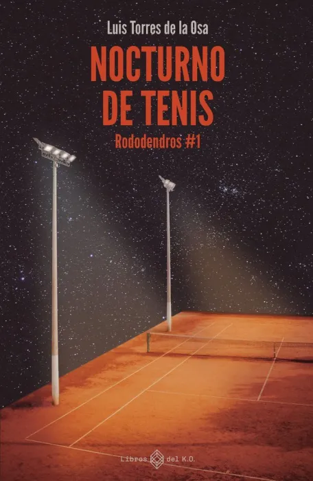Nocturno de Tenis. Rododendros 1