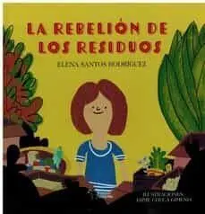 La Rebelión de los Residuos