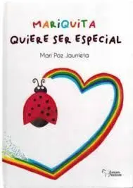 Mariquita Quiere Ser Especial