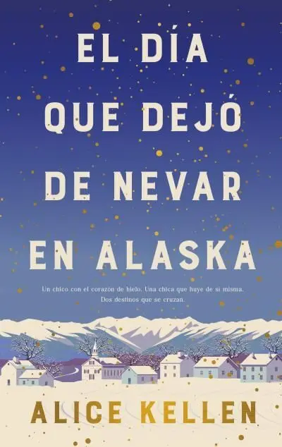 El Día que Dejó de Nevar en Alaska