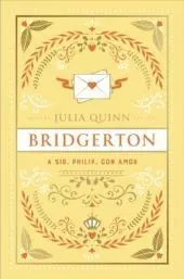 A Sir Phillip, con Amor (Bridgerton 5) - Edicion Coleccionista